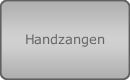 Handzangen